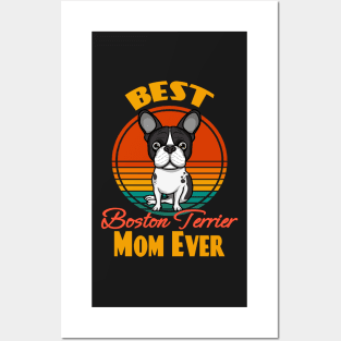 Best Boston Terrier Mama Mom Ever Dog puppy Lover Cute Sunser Mother's Day Posters and Art